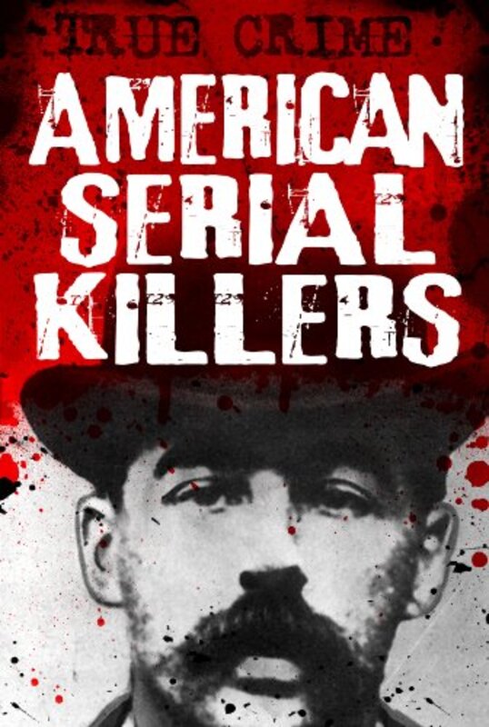 Book cover for "American Serial Killers - They just can't stop themselves" by Gordon Kerr