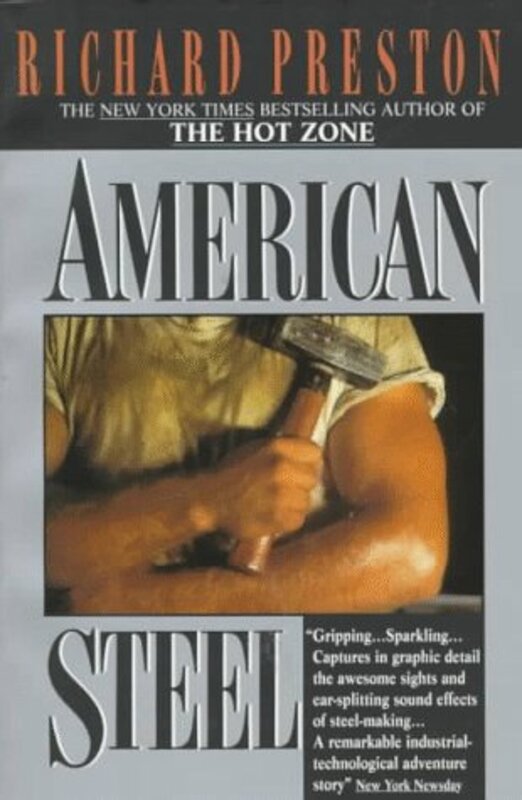 Book cover for "American Steel" by Richard Preston