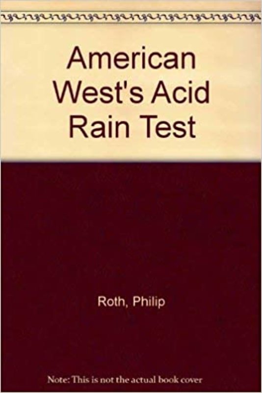 Book cover for "American West's Acid Rain Test" by Philip Roth