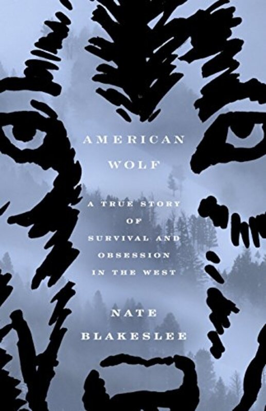 Book cover for "American Wolf" by Nate Blakeslee