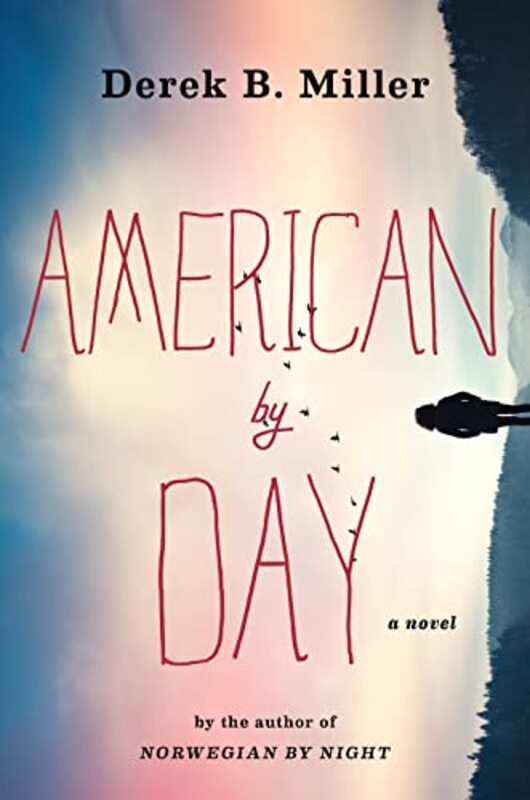 Book cover for "American by Day" by Derek B Miller