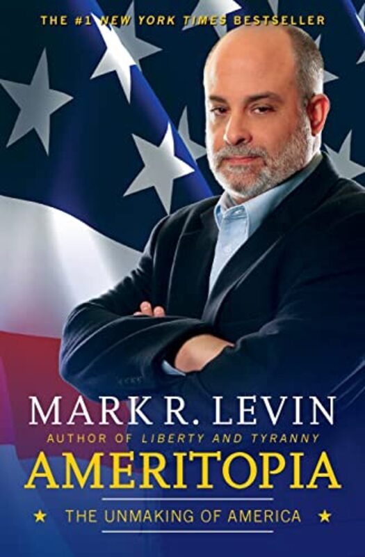 Book cover for "Ameritopia" by Mark R Levin