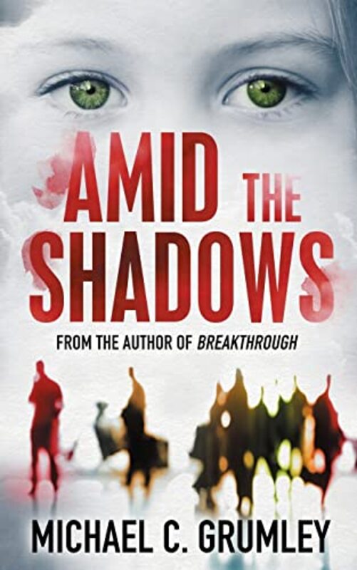 Book cover for "Amid the Shadows" by Michael C Grumley