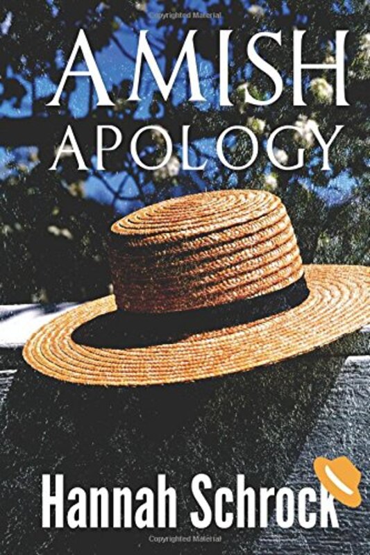 Book cover for "Amish Apology" by Hannah Schrock