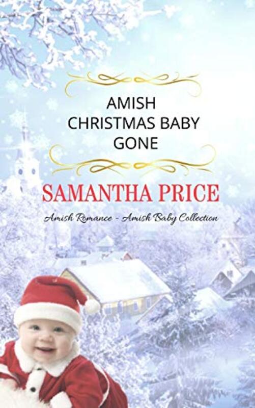 Book cover for "Amish Christmas Baby Gone" by Samantha Price