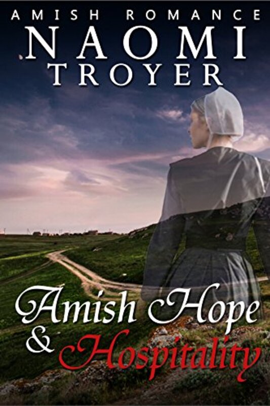 Book cover for "Amish Hope and Hospitality" by Naomi Troyer