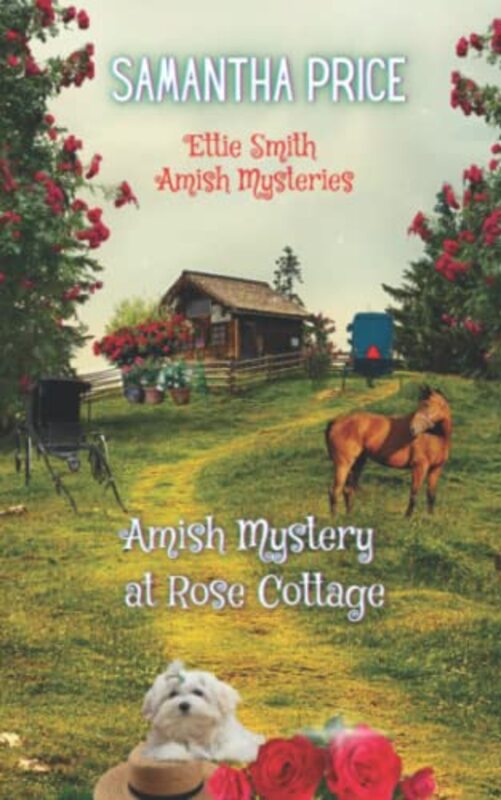 Book cover for "Amish Mystery At Rose Cottage" by Samantha Price