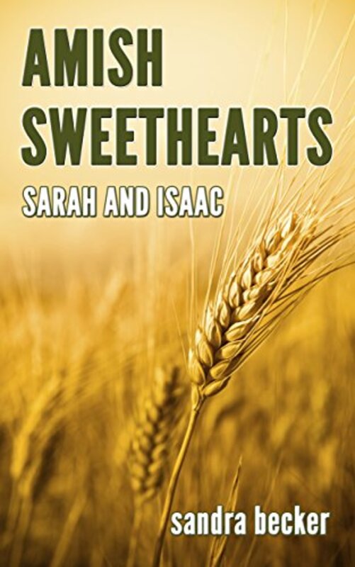 Book cover for "Amish Sweethearts: Sarah and Isaac" by Sandra Becker