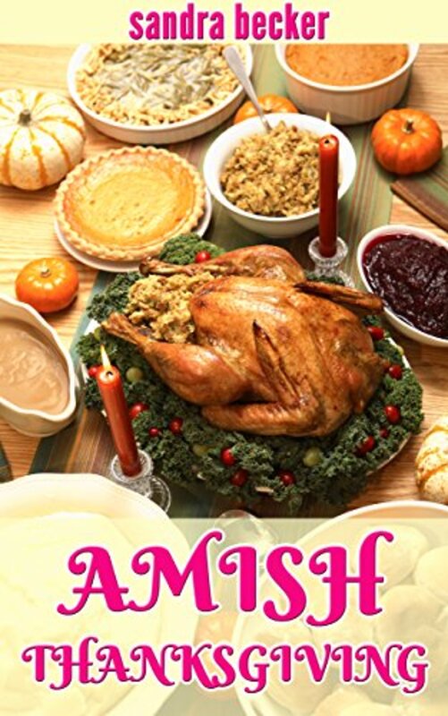 Book cover for "Amish Thanksgiving" by Sandra Becker