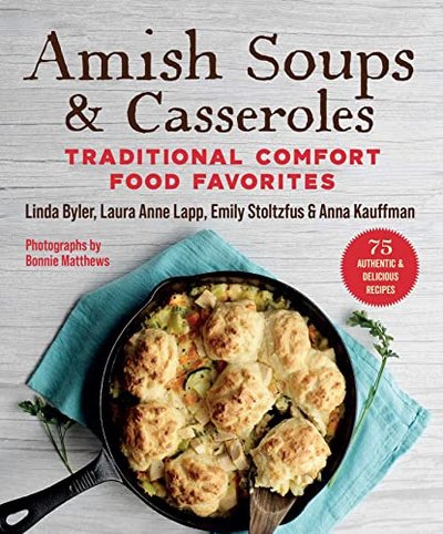 Book cover for "Amish SoupsCasseroles" by Linda Byler