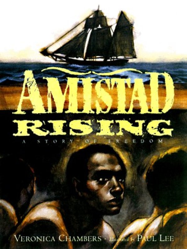 Book cover for "Amistad Rising" by Veronica Chambers