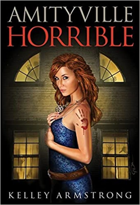 Book cover for "Amityville Horrible" by Kelley Armstrong
