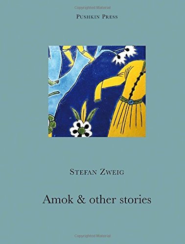 Book cover for "Amok and Other Stories" by Stefan Zweig
