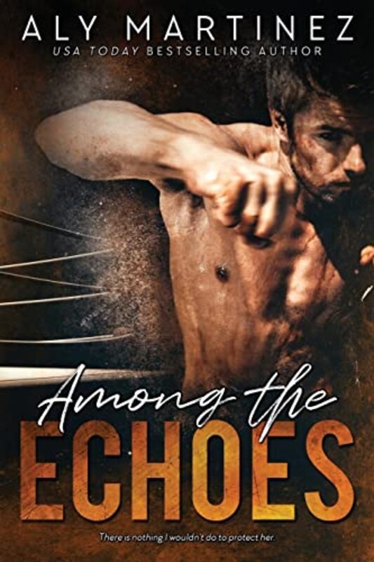 Book cover for "Among the Echoes" by Aly Martinez