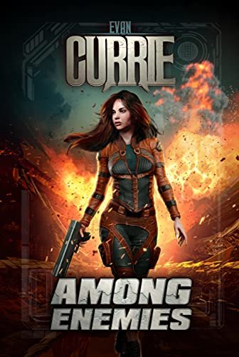 Book cover for "Among Enemies" by Evan Currie