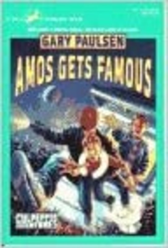 Book cover for "Amos Gets Famous" by Gary Paulsen