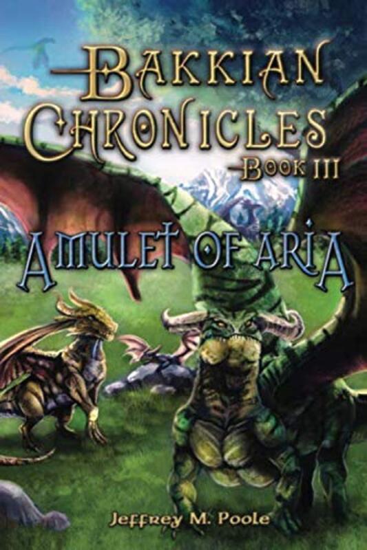 Book cover for "Amulet of Aria" by Jeffrey M Poole