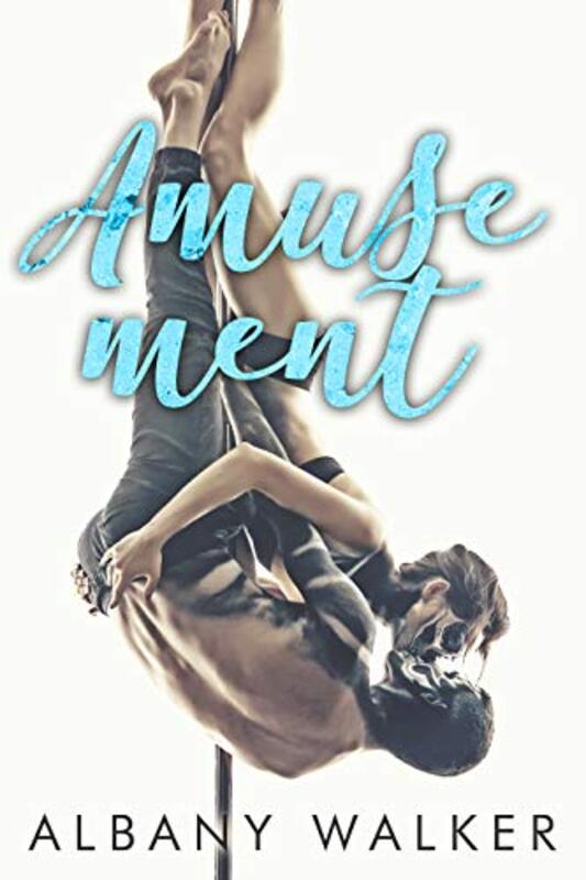 Book cover for "Amusement" by Albany Walker