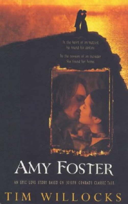Book cover for "Amy Foster Film tie-in" by Tim Willocks