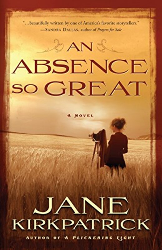 Book cover for "An Absence So Great" by Jane Kirkpatrick