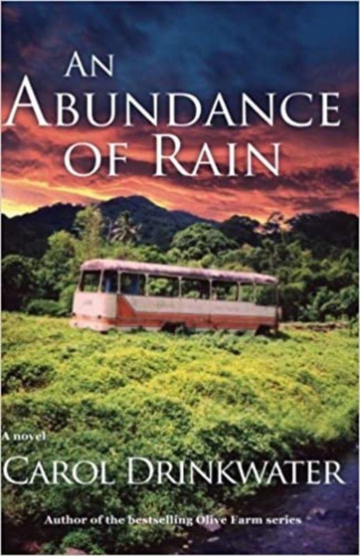 Book cover for "An Abundance of Rain" by Carol Drinkwater