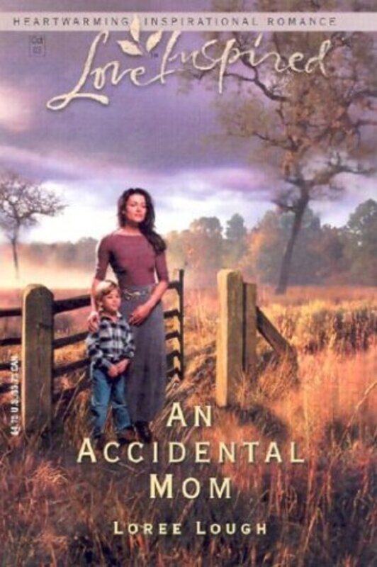 Book cover for "An Accidental Mom" by Loree Lough