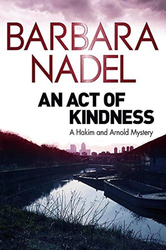 Book cover for "An Act of Kindness" by Barbara Nadel