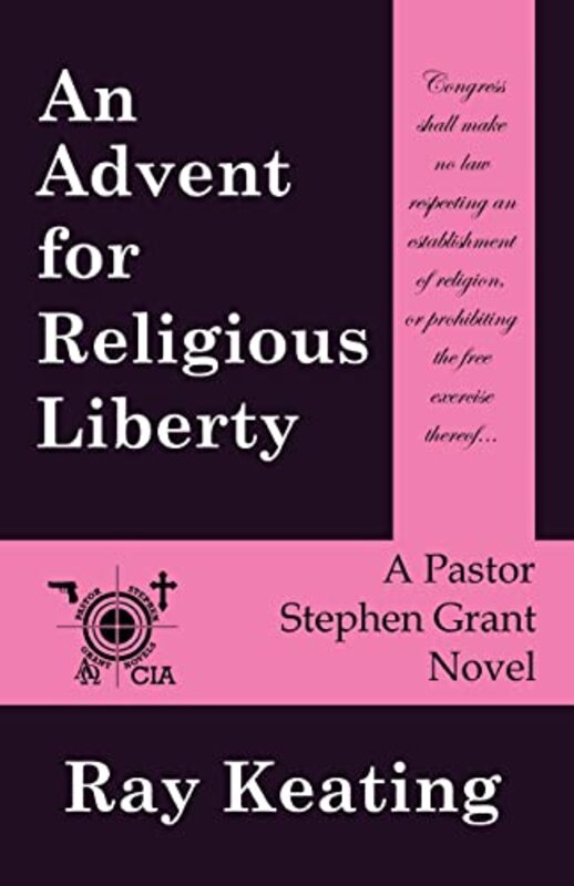 Book cover for "An Advent for Religious Liberty" by Ray Keating