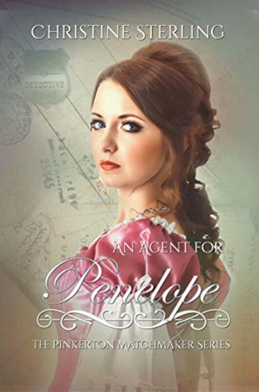 Book cover for "An Agent for Penelope" by Christine Sterling
