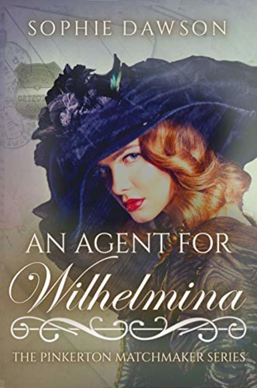 Book cover for "An Agent for Wilhelmina" by Sophie Dawson