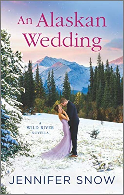 Book cover for "An Alaskan Wedding" by Jennifer Snow