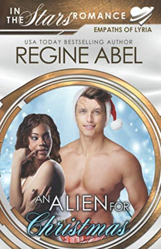 Book cover for "An Alien For Christmas" by Regine Abel