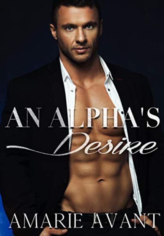 Book cover for "An Alpha's Desire" by Amarie Avant