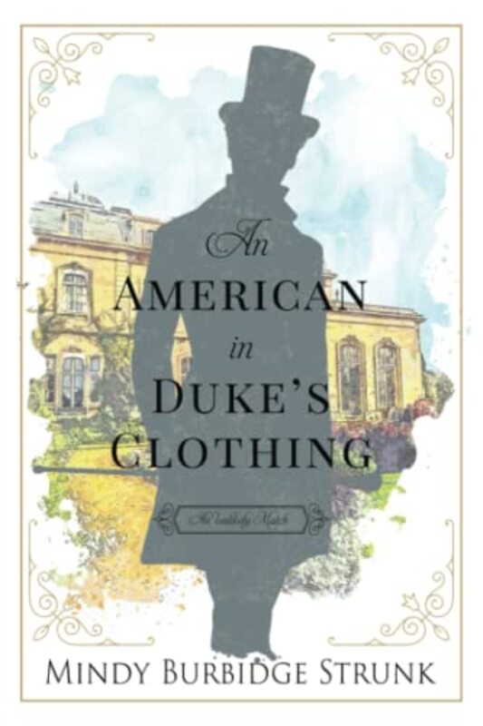 Book cover for "An American In Duke's Clothing" by Mindy Burbidge Strunk