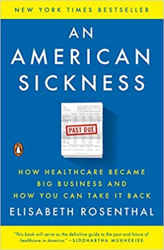 Book cover for "An American Sickness" by Elisabeth Rosenthal