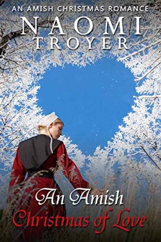 Book cover for "An Amish Christmas of Love" by Naomi Troyer