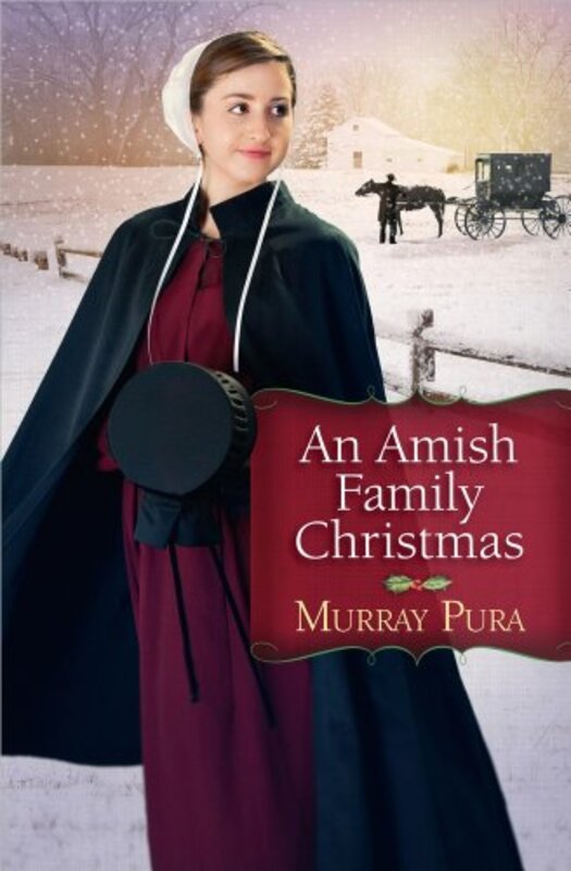 Book cover for "An Amish Family Christmas" by Murray Pura