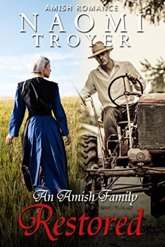 Book cover for "An Amish Family Restored" by Naomi Troyer