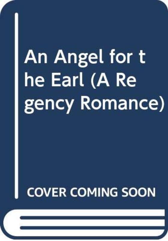 Book cover for "An Angel for the Earl" by Barbara Metzger