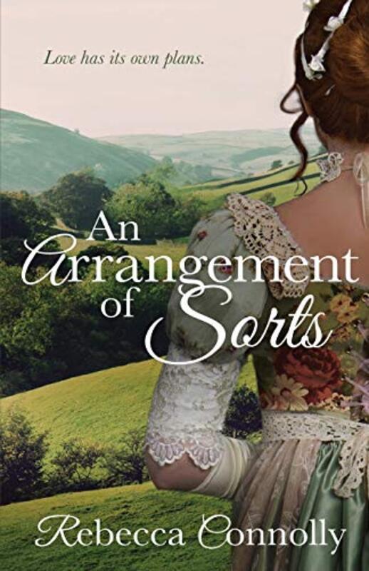 Book cover for "An Arrangement of Sorts" by Rebecca Connolly