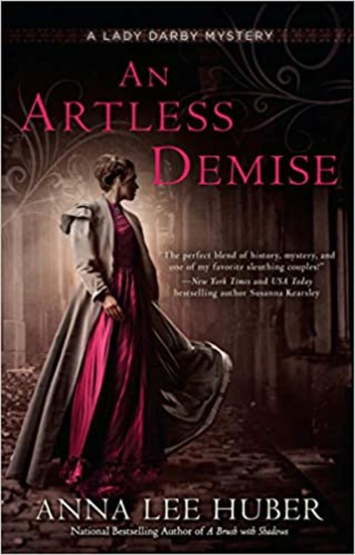 Book cover for "An Artless Demise" by Anna Lee Huber