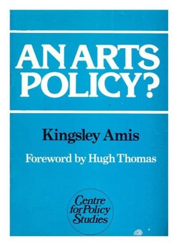 Book cover for "An Arts Policy?" by Kingsley Amis