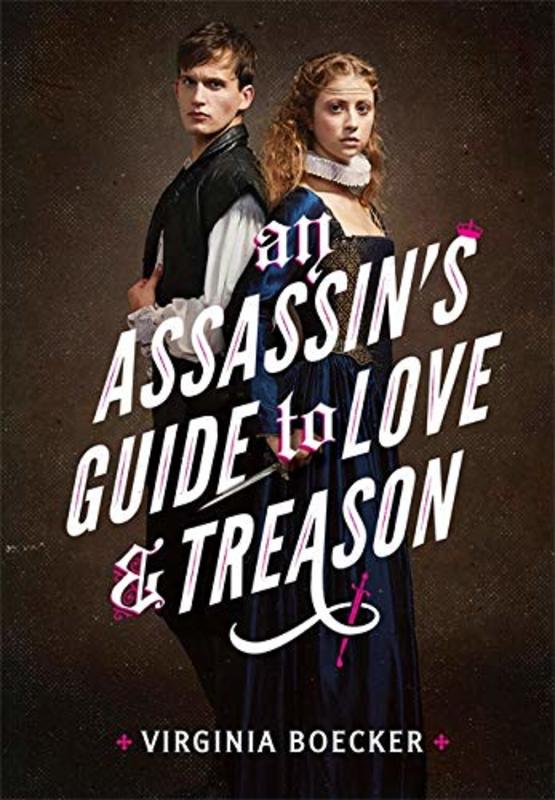 Book cover for "An Assassin's Guide to Love and Treason" by Virginia Boecker