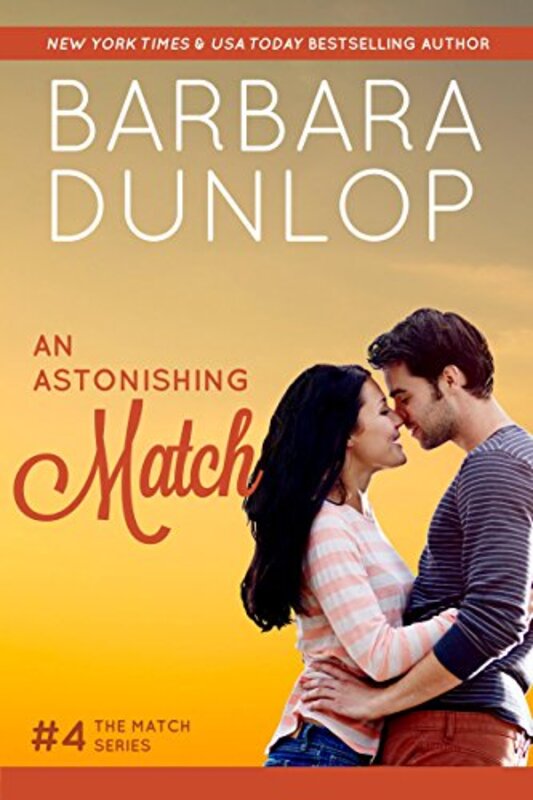 Book cover for "An Astonishing Match" by Barbara Dunlop