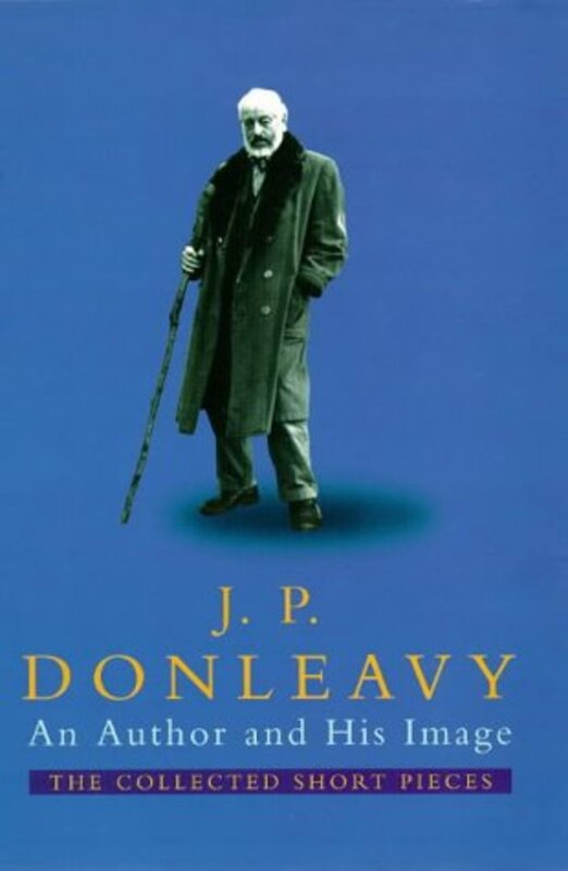 Book cover for "An Author and His Image" by JP Donleavy