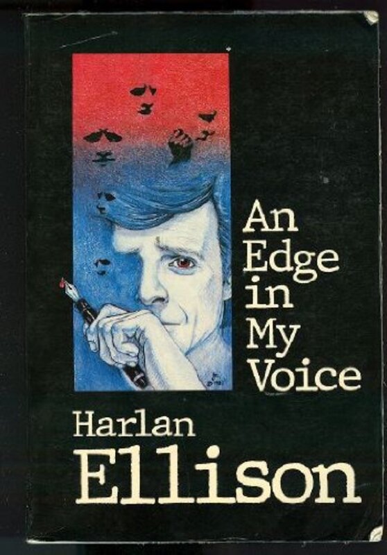 Book cover for "An Edge in My Voice" by Harlan Ellison