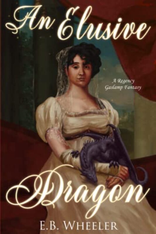 Book cover for "An Elusive Dragon" by EB Wheeler