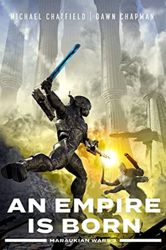 Book cover for "An Empire is Born" by Michael Chatfield