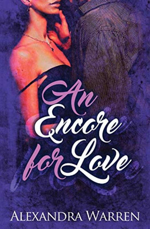 Book cover for "An Encore for Love" by Alexandra Warren