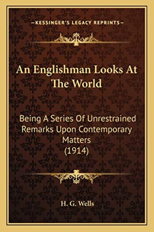 Book cover for "An Englishman Looks at the World" by HG Wells